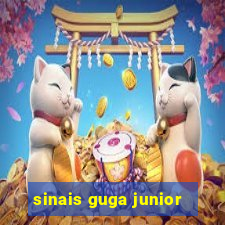 sinais guga junior